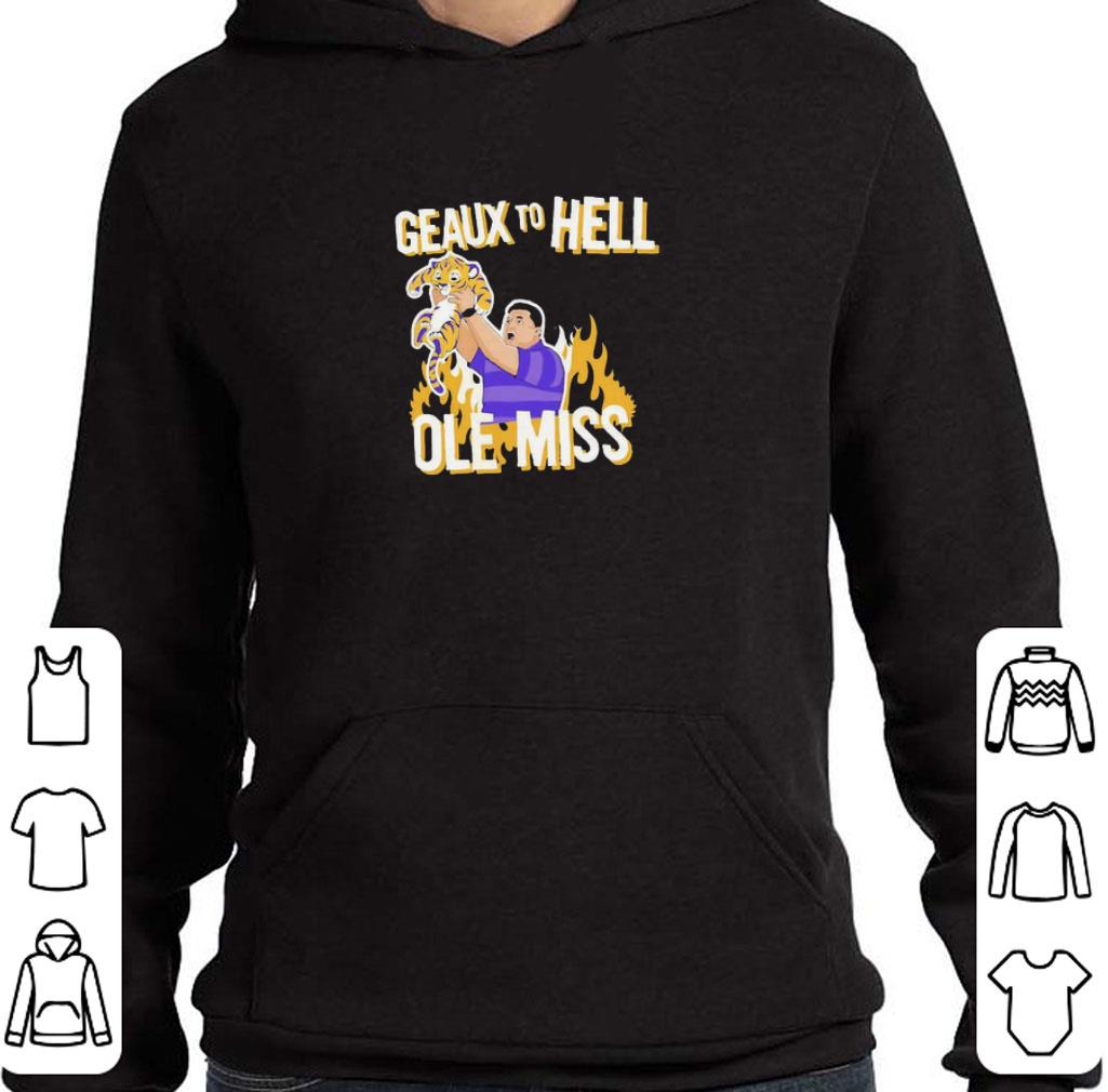 Original LSU Tigers Geaux To Hell Ole Miss shirt