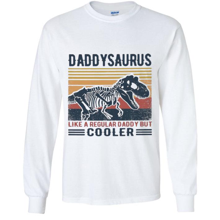 Nice Vintage Daddysaurus Like A Regular Daddy But Cooler Father's Day shirt