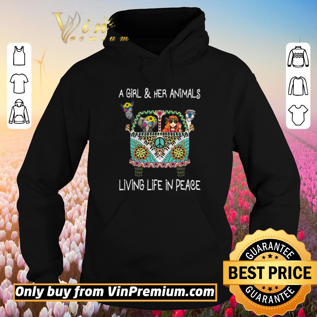 Awesome Hippie A Girl And Her Animals Living Life In Peace shirt