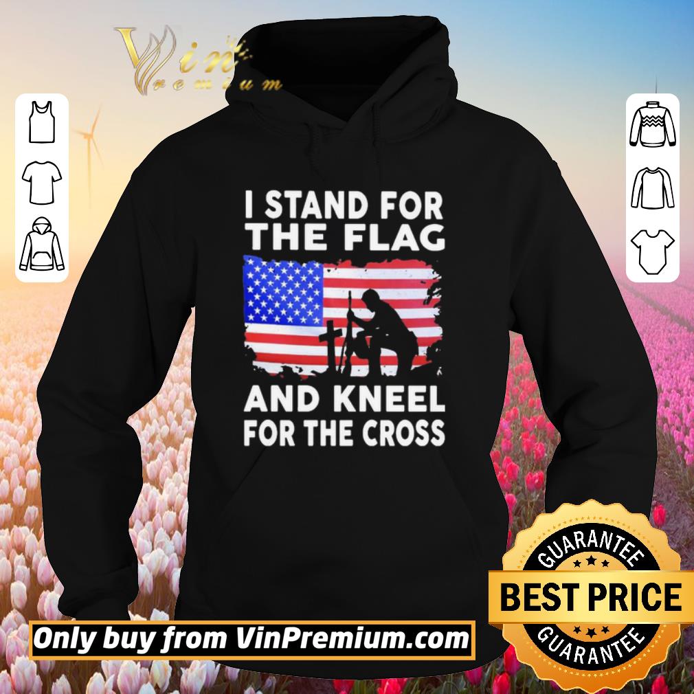 Awesome I stand for the flag and kneel for the cross shirt 6 Awesome I stand for the flag and kneel for the cross shirt