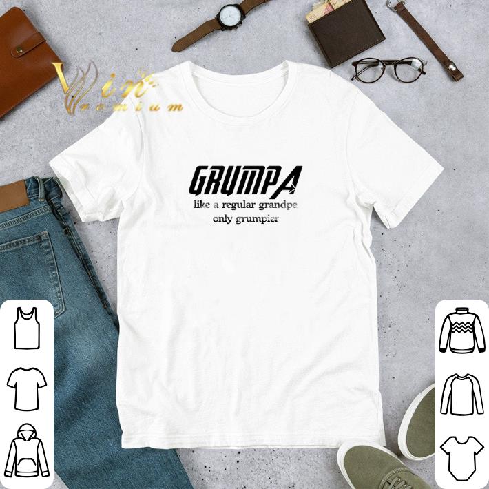 Premium Grumpa Like A Regular Grandpa Only Grumpier shirt 6 Premium Grumpa Like A Regular Grandpa Only Grumpier shirt
