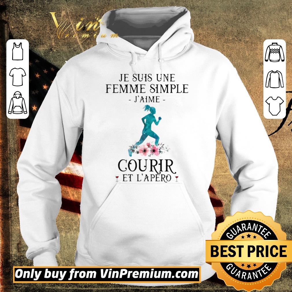 Hot Je Suis Une Femme Simple J’aime Courir Et L’apero shirt 6 Hot Je Suis Une Femme Simple J’aime Courir Et L’apero shirt