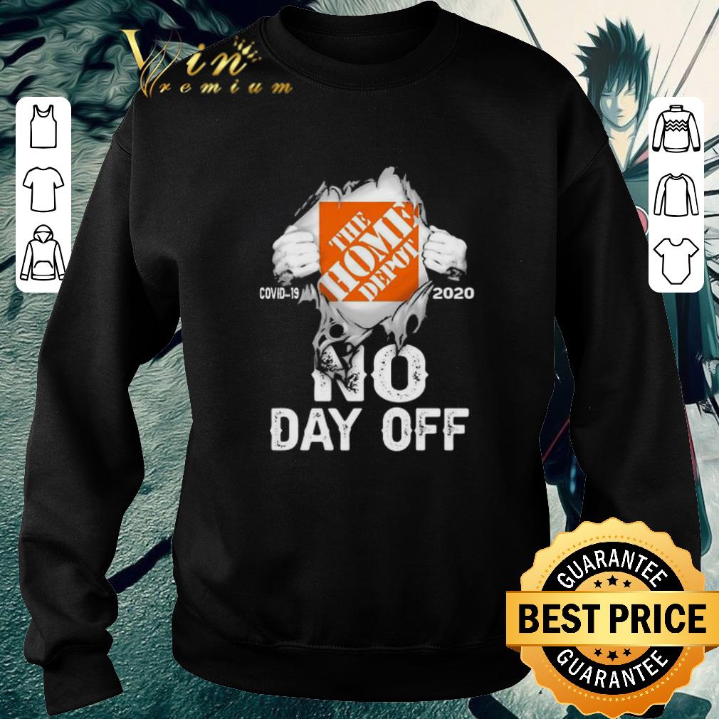 Pretty Inside Me The Home Depot Covid-19 2020 No Day Off shirt