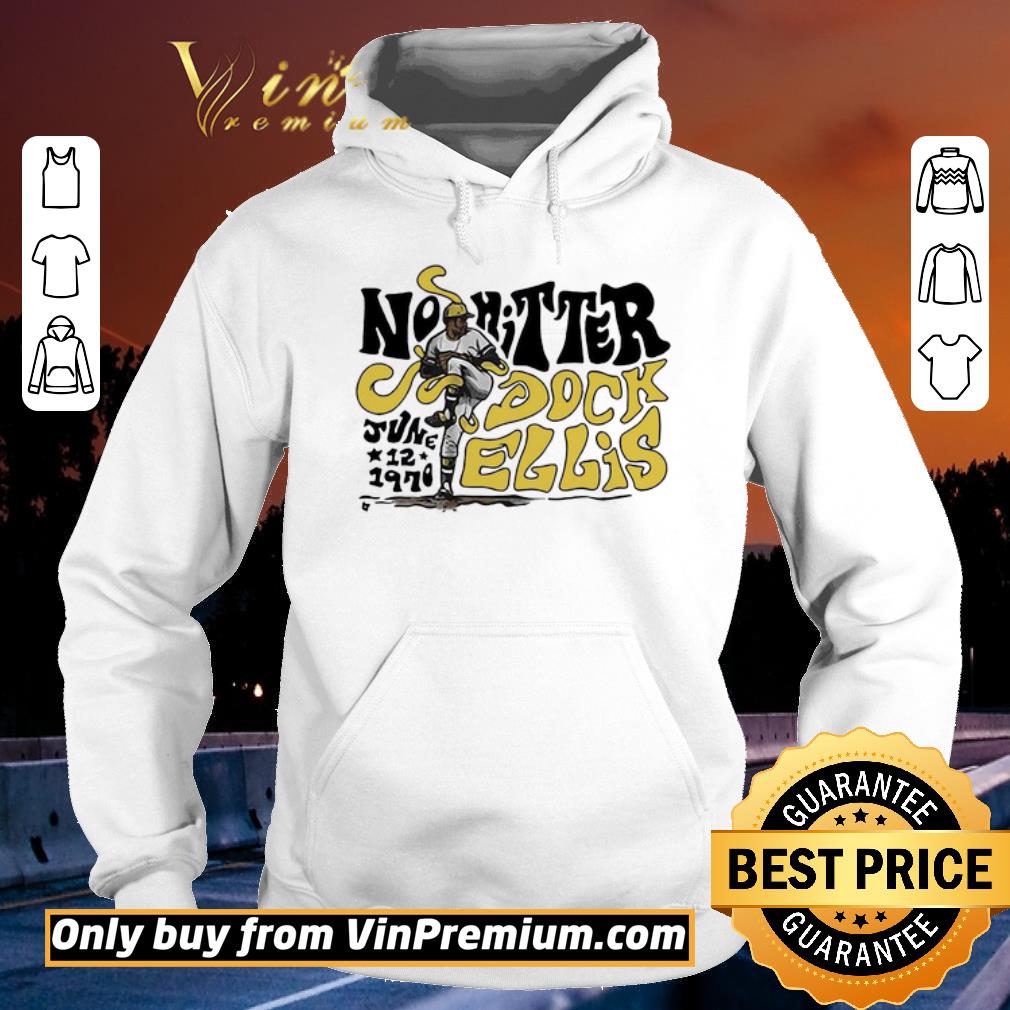 Hot No Hitter Dock Ellis June 12 1970 shirt