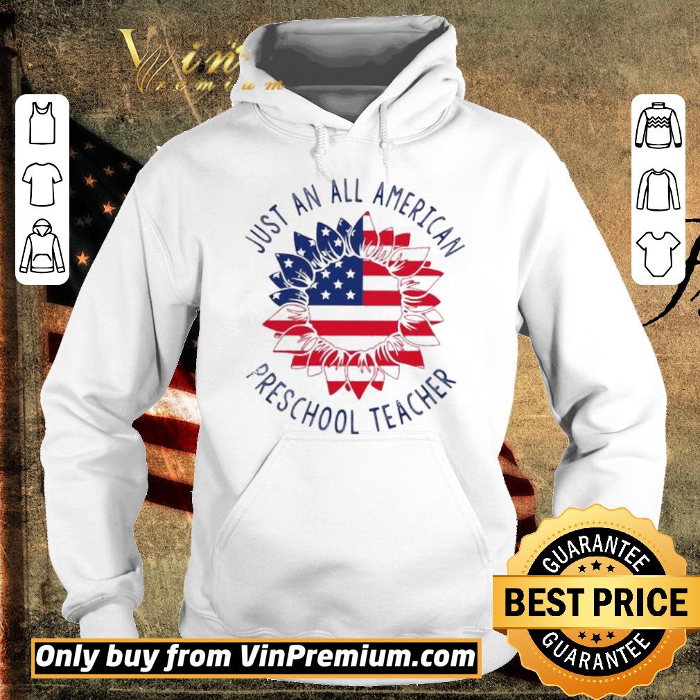 Pretty Just An All American Preschool Teacher shirt 6 Pretty Just An All American Preschool Teacher shirt