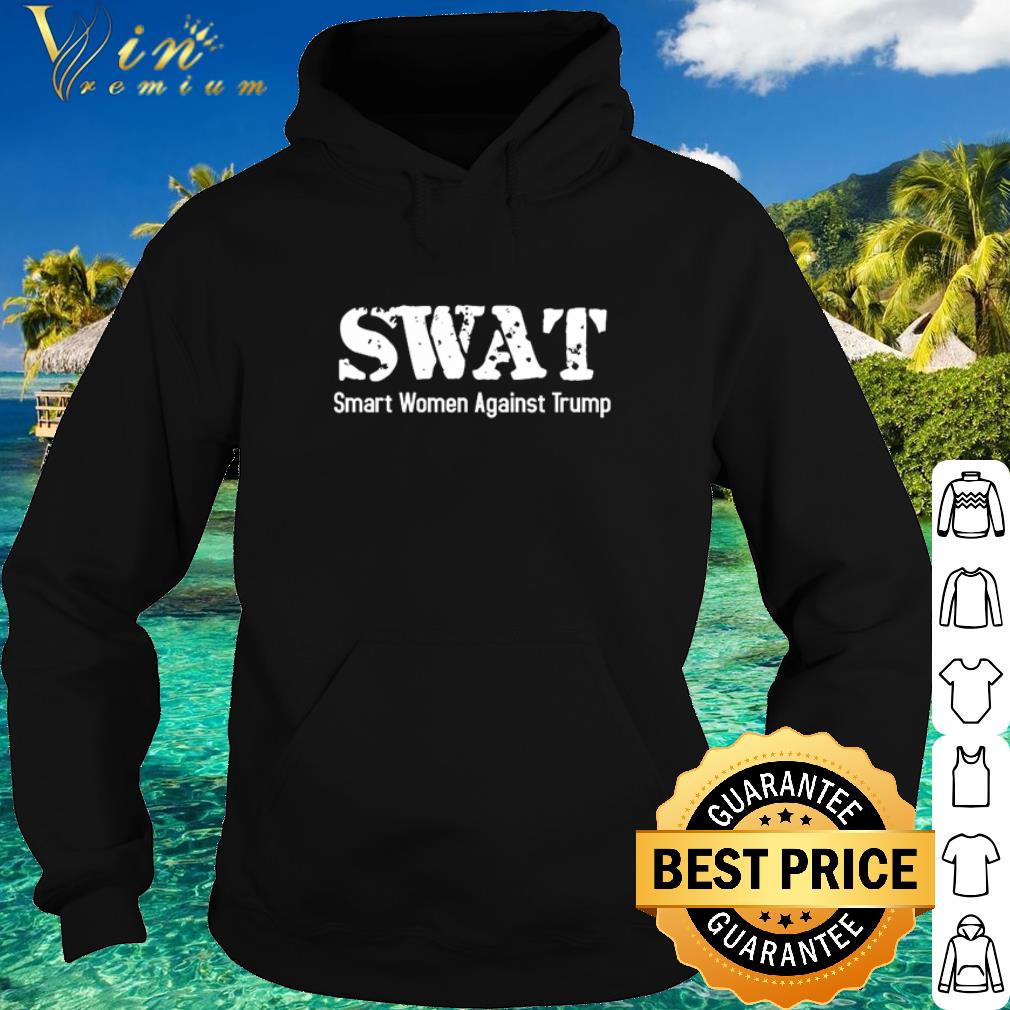 Pretty S.W.A.T Smart Women Against Trump shirt