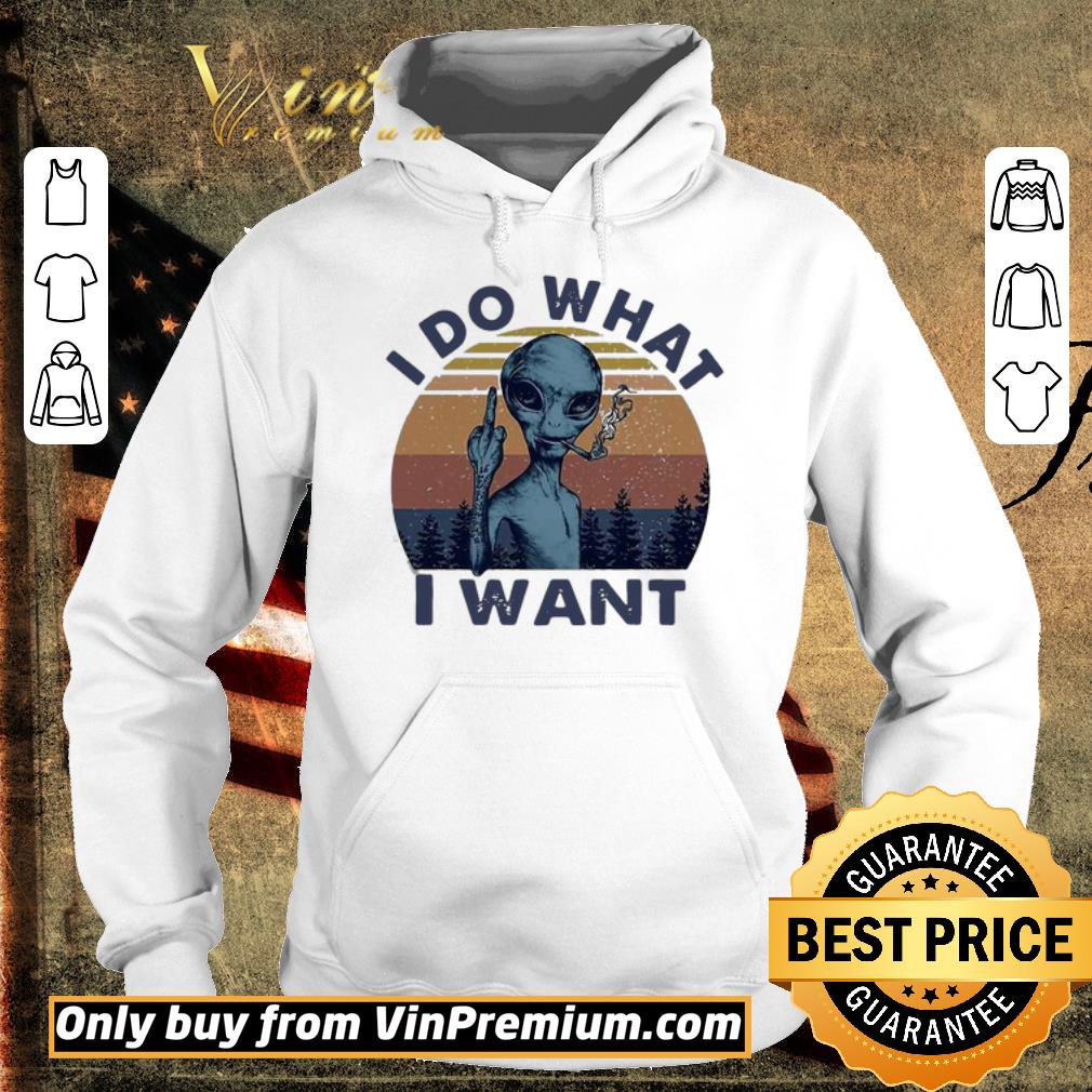 Hot Alien I Do What I Want Vintage shirt