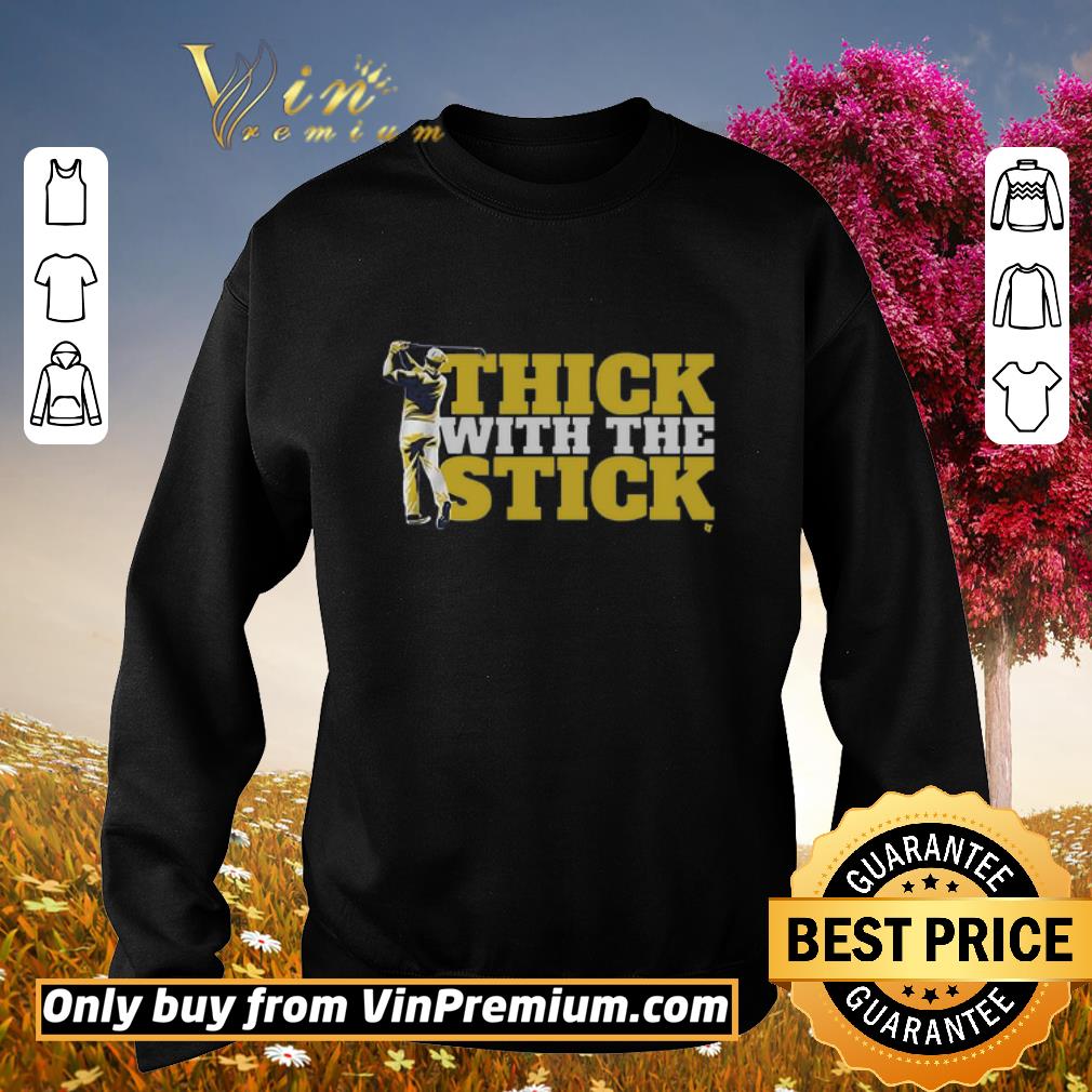 Hot Thick With The Stick Golf shirt 6 Hot Thick With The Stick Golf shirt