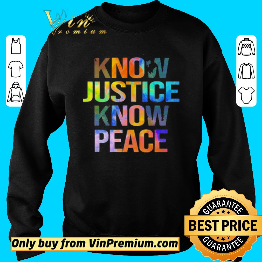 Awesome LGBT Know justice know Peace shirt