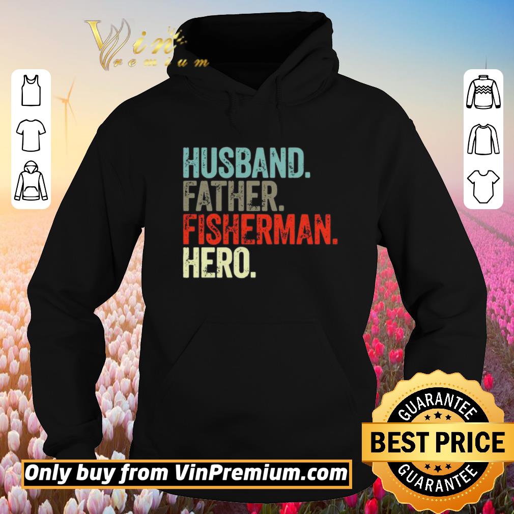 Nice Husband Father Fisherman Hero Vintage shirt 6 Nice Husband Father Fisherman Hero Vintage shirt