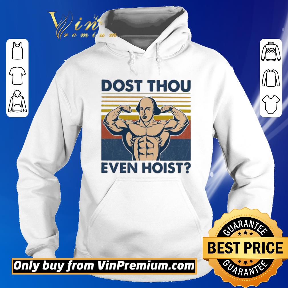 Hot Dost Thou even hoist vintage shirt 6 Hot Dost Thou even hoist vintage shirt