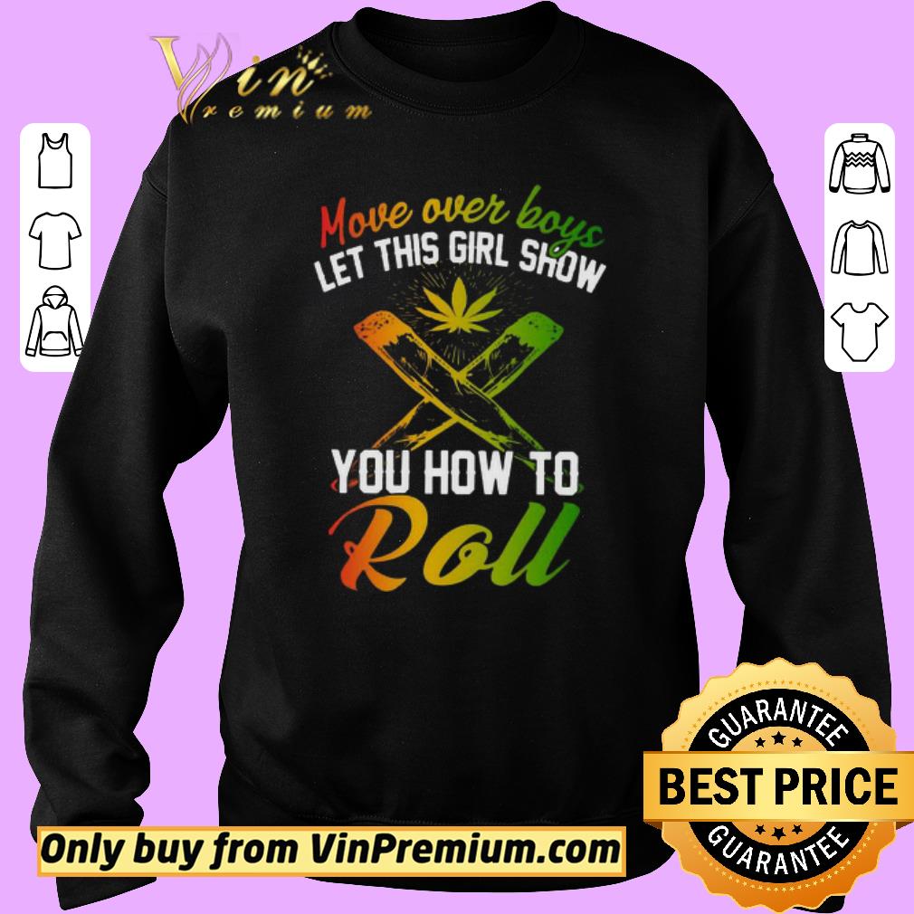 Original Move Over Boys Let This Girl Show You How To Roll shirt 6 Original Move Over Boys Let This Girl Show You How To Roll shirt