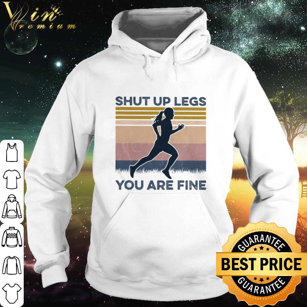 Cool Vintage Running Shut Up Legs You Are Fine shirt 6 Cool Vintage Running Shut Up Legs You Are Fine shirt