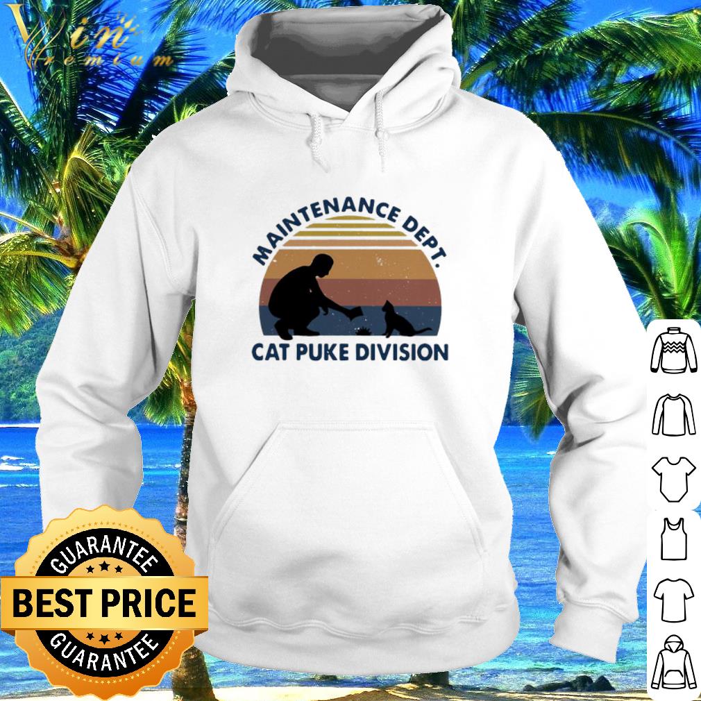 Cool Vintage Maintenance Dept Cat Puke Division shirt