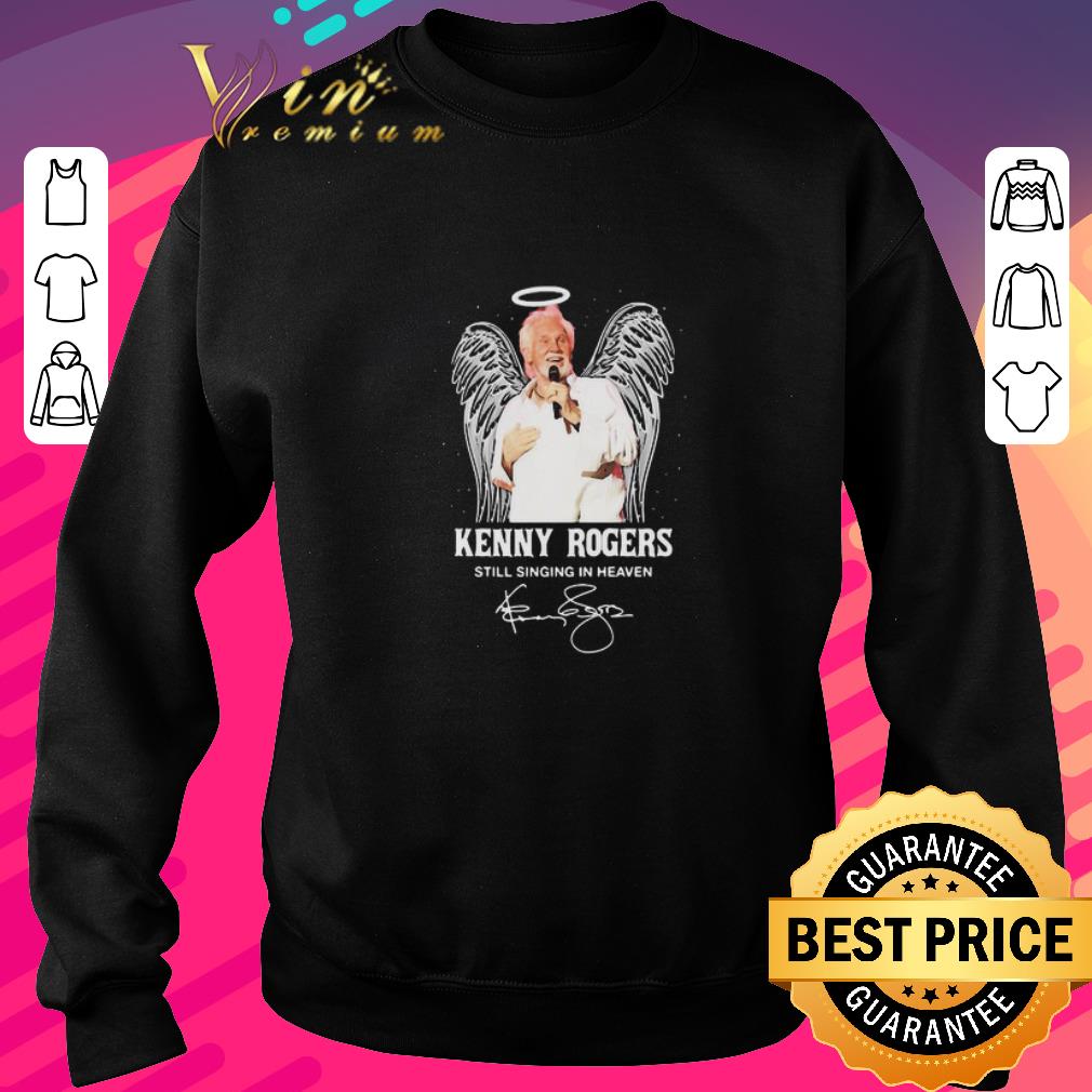 Official RIP Kenny Rogers Still Singing In Heaven Signature shirt