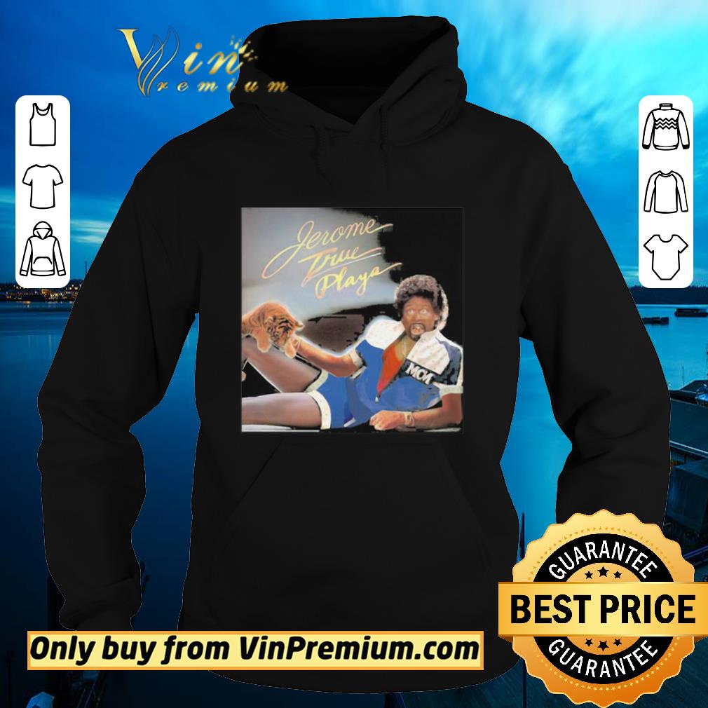 Hot Jerome true playa tiger shirt 6 Hot Jerome true playa tiger shirt