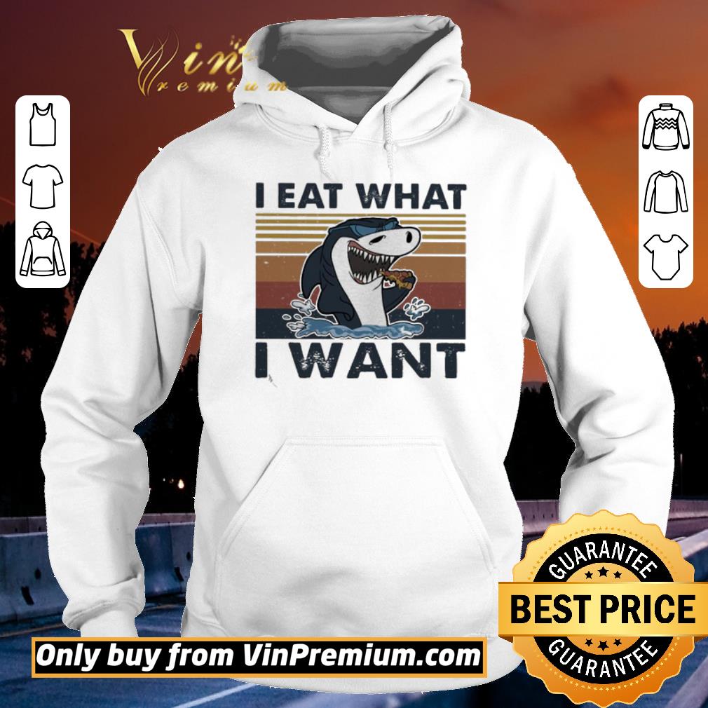 Hot Shark i eat what i want pizza vintage shirt 6 Hot Shark i eat what i want pizza vintage shirt