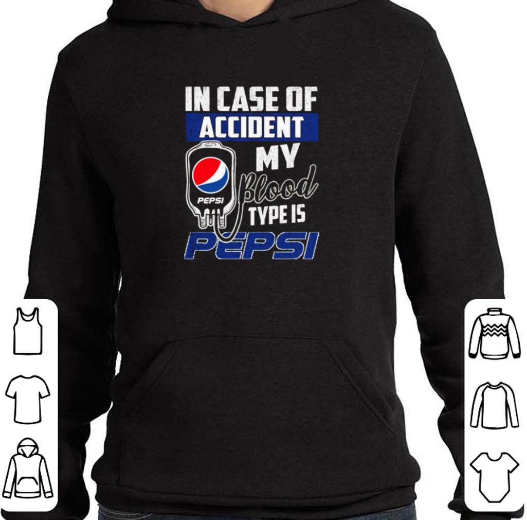 Pretty In Case Of Accident My Blood Type Is Pepsi Logo shirt 6 Pretty In Case Of Accident My Blood Type Is Pepsi Logo shirt