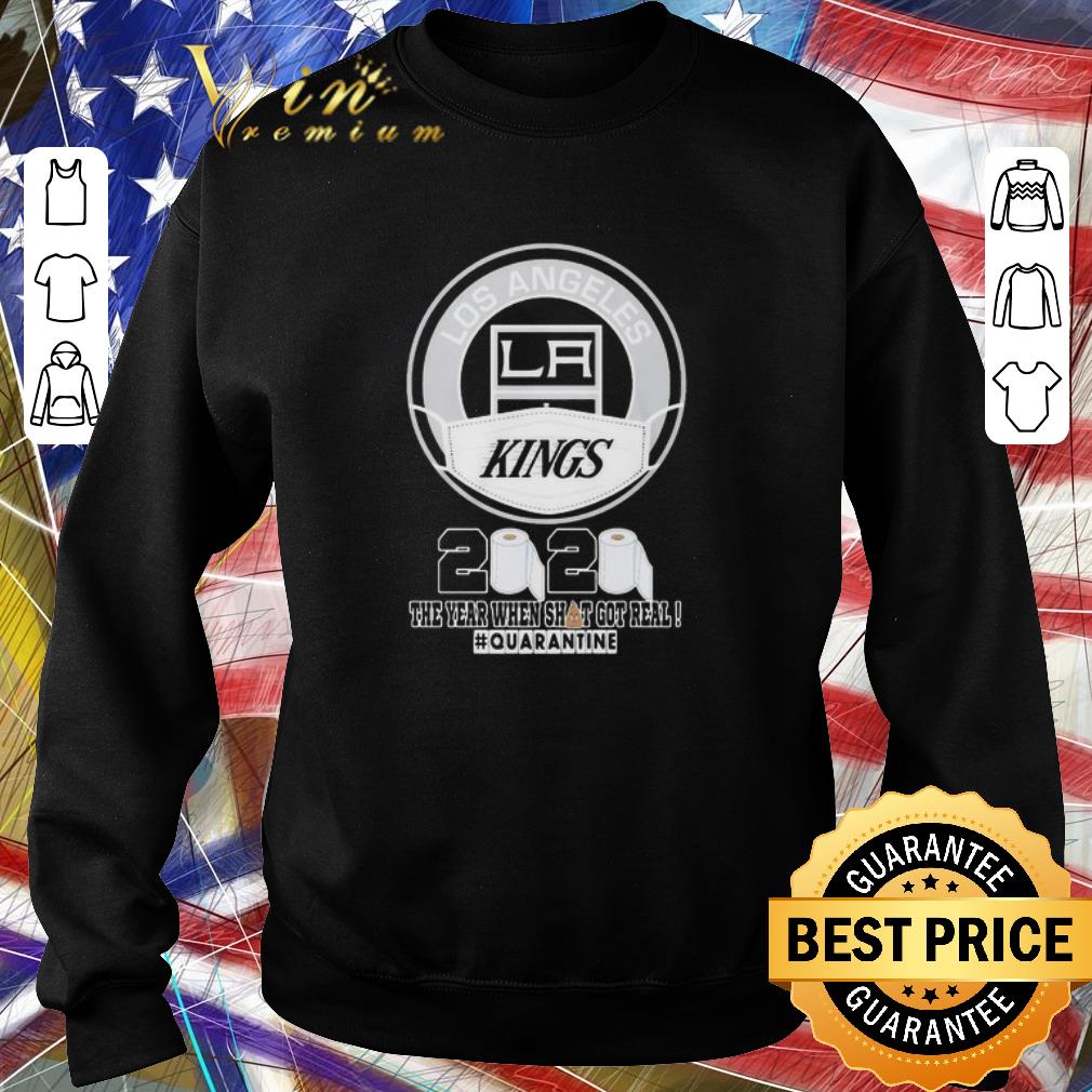 Official Los Angeles Kings 2020 The Year When Shit Got Real Quarantine Coronavirus shirt