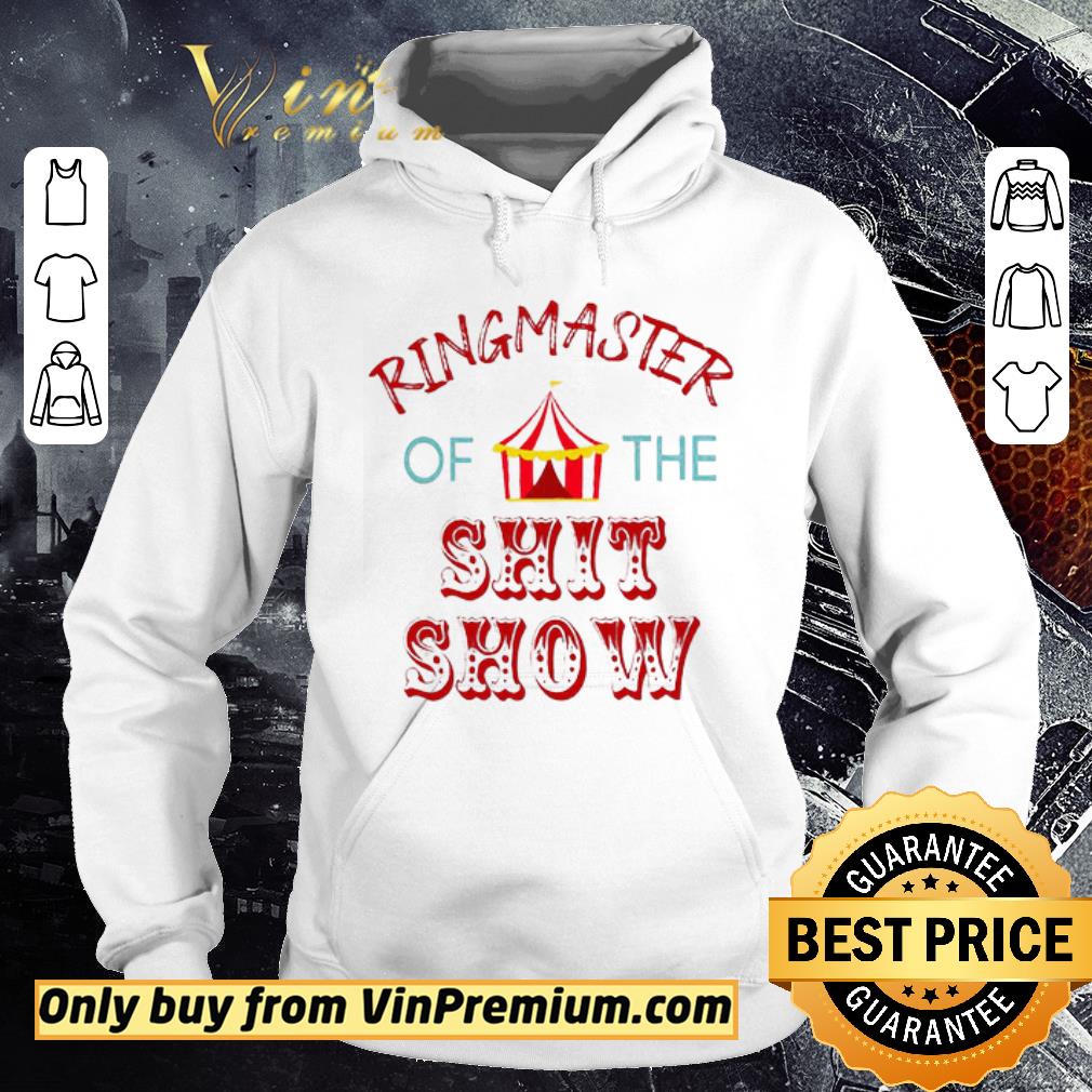 Pretty Ringmaster Of The Shit Show shirt