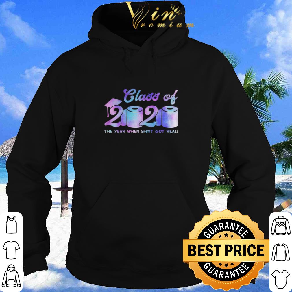Cool Graduation Class Of 2020 The Year When Shit Got Real Coronavirus shirt 2 Cool Graduation Class Of 2020 The Year When Shit Got Real Coronavirus shirt