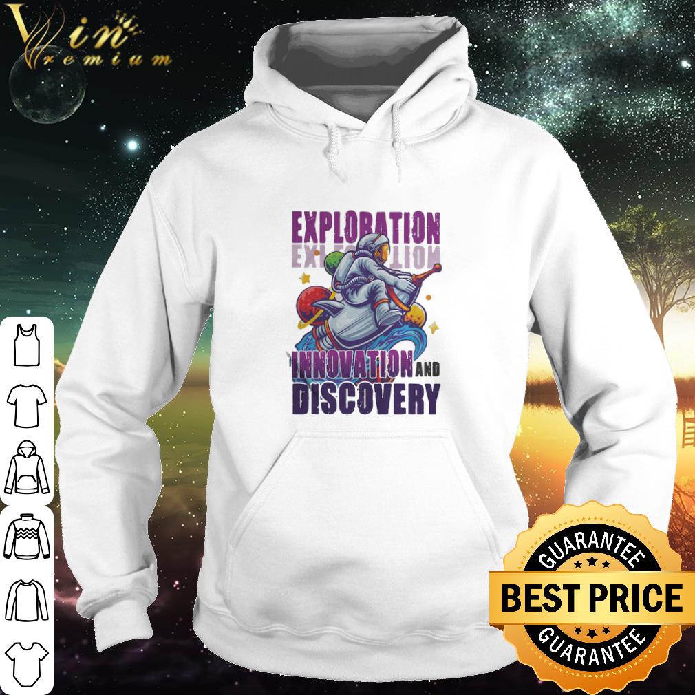 Nice Exploration innovation and discovery Astronaut shirt