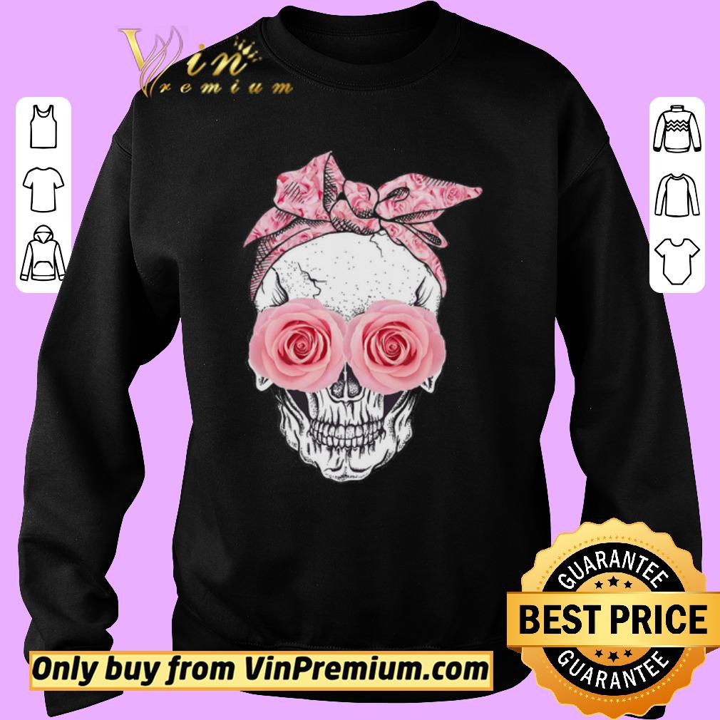 Pretty Skull Roses Flowers shirt 2 Pretty Skull Roses Flowers shirt