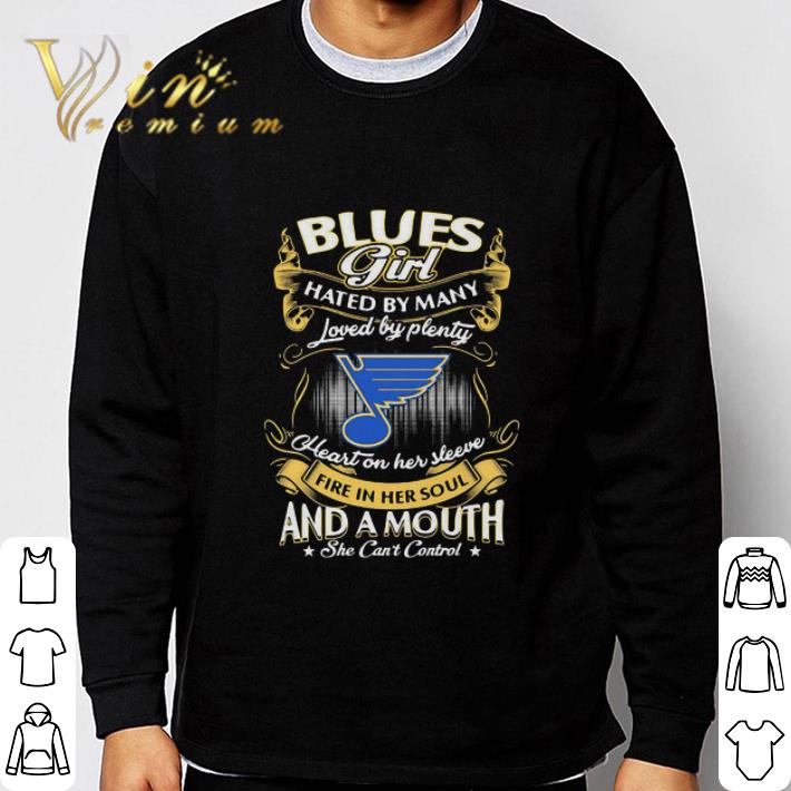 St. Louis Blues Girl Hated By Many Loved By Plenty Heart On Her Sleeve shirt 2 St. Louis Blues Girl Hated By Many Loved By Plenty Heart On Her Sleeve shirt