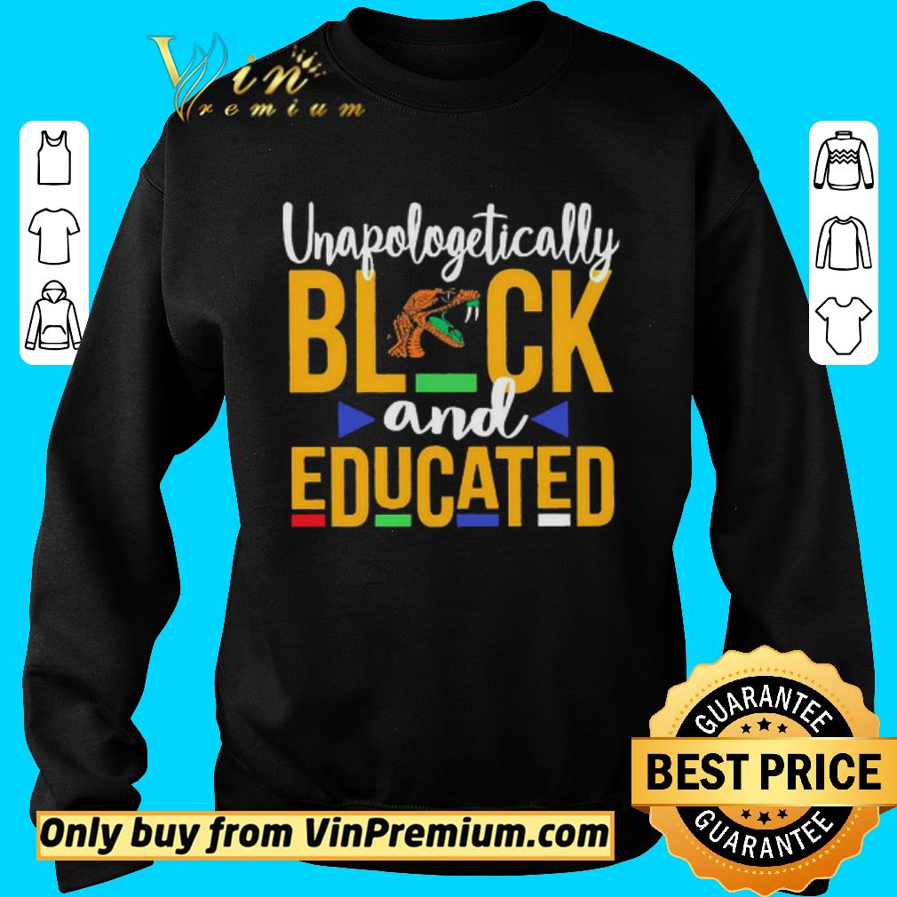 Pretty Unapologetically black Famu Rattler logo and educated shirt 2 Pretty Unapologetically black Famu Rattler logo and educated shirt