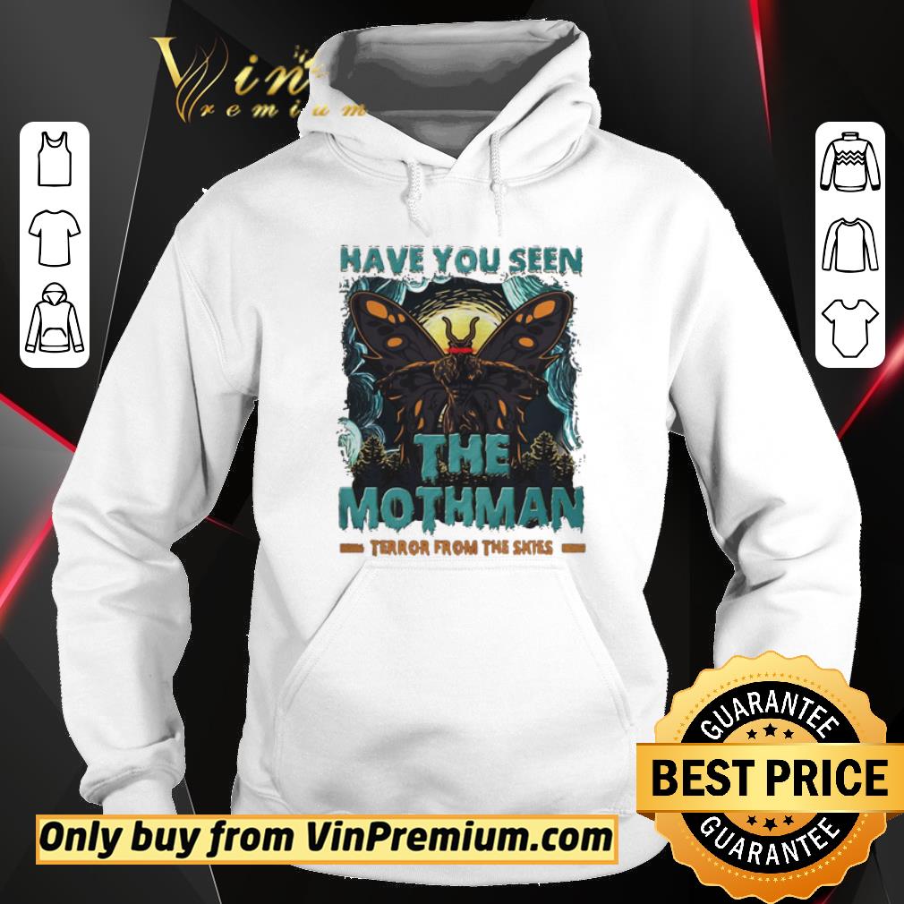 Awesome Have You Seen The Mothman Butterfly shirt 2 Awesome Have You Seen The Mothman Butterfly shirt