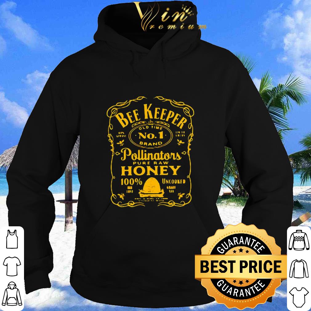 Pretty Bee Keeper Old Time No 1 Brand Pollinators Pure Raw Honey 100% shirt