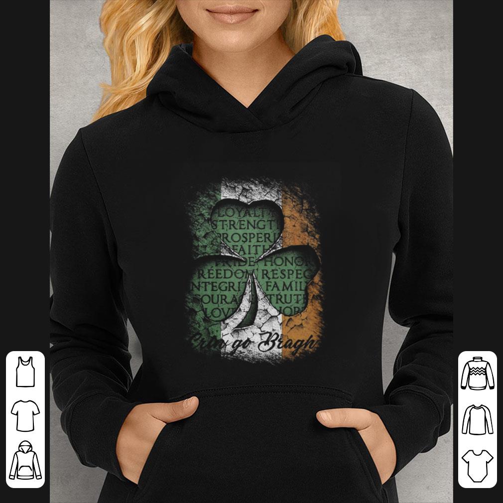 Premium Erin Go Bragh St Patrick’s Day Irish Loyalty Strength Prosperity shirt 6 Premium Erin Go Bragh St Patrick’s Day Irish Loyalty Strength Prosperity shirt