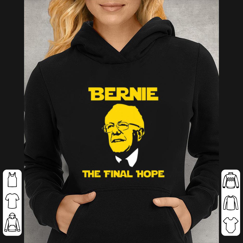 Original Bernie The Final Hope shirt