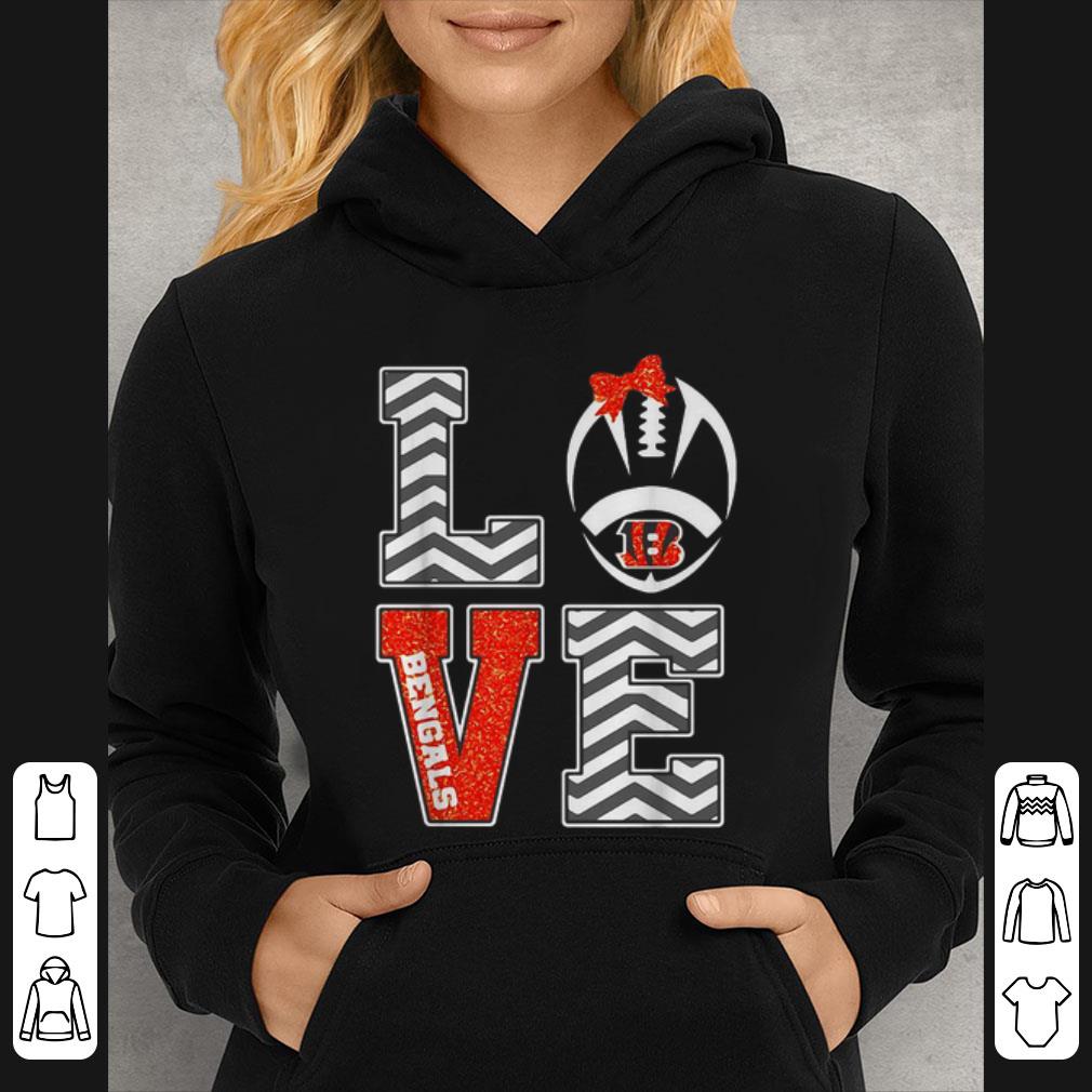 Nice Love Football Cincinnati Bengals shirt 6 Nice Love Football Cincinnati Bengals shirt