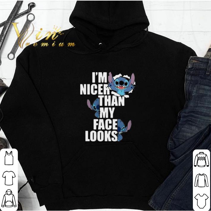 Original Stitch I’m Nicer Than My Face Looks shirt sweatshirt 6 Original Stitch I’m Nicer Than My Face Looks shirt sweatshirt