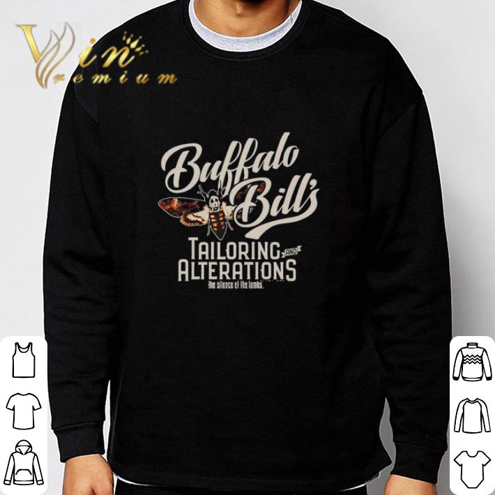 Original Bee Buffalo Bills Tailoring And Alterations The Silence Of The Lambs shirt sweatshirt