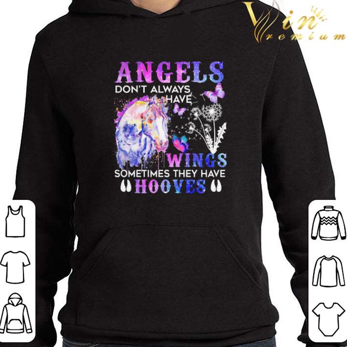 Angels don’t always have wings sometimes they have hooves shirt