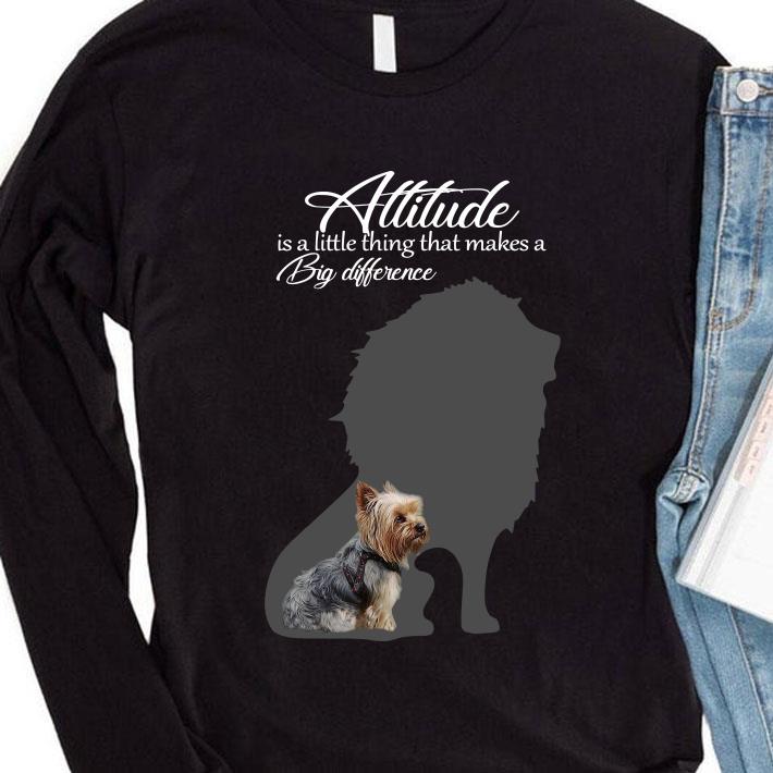Official Yorkie Attitude is a little thing that makes a big difference shirt 8 Yorkie Attitude is a little thing that makes a big difference shirt