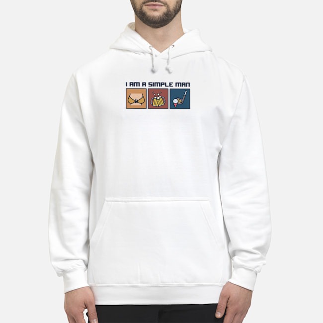 I Am A Simple Man Boobs Beer Golf Shirt 5 I Am A Simple Man Boobs Beer Golf Hoodie