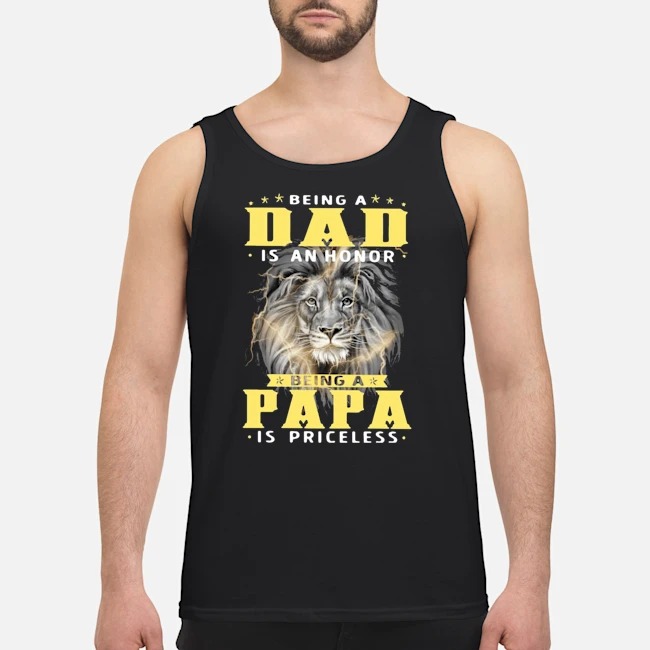 Lion Being A Dad Is An Honor Being A Papa Is Priceless Shirt 6 Lion Being A Dad Is An Honor Being A Papa Is Priceless Shirt 7
