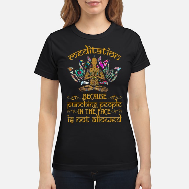 Yoga Meditation Because Punching People In The Face Is Not Allowed Shirt 7 Yoga Meditation Because Punching People In The Face Is Not Allowed Shirt 8