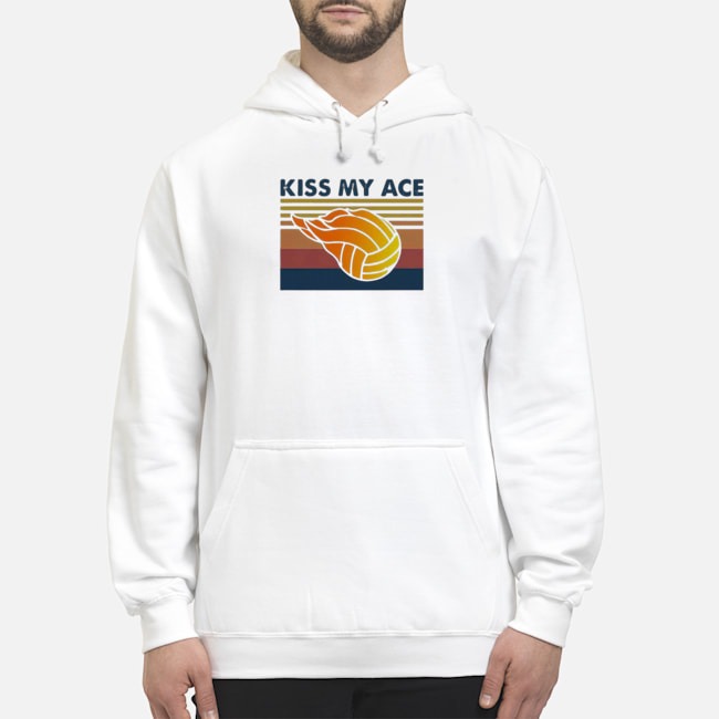 Volleyball Kiss My Ace Vintage Shirt 5 Volleyball Kiss My Ace Vintage Hoodie