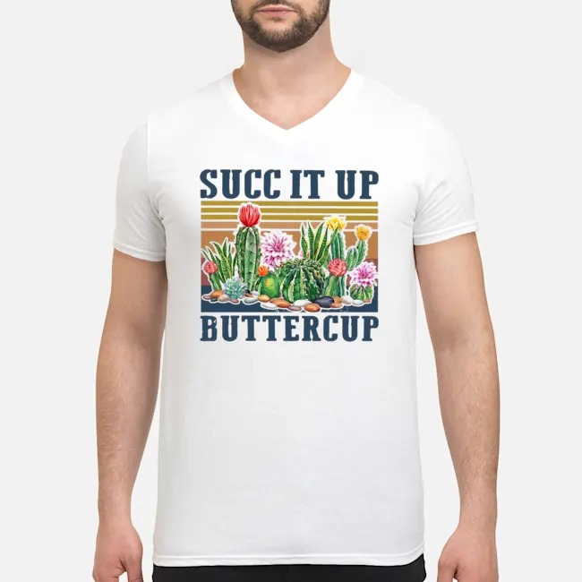 Succ It Up Buttercup Vintage Shirt 5 Succ It Up Buttercup Vintage Guy V-neck