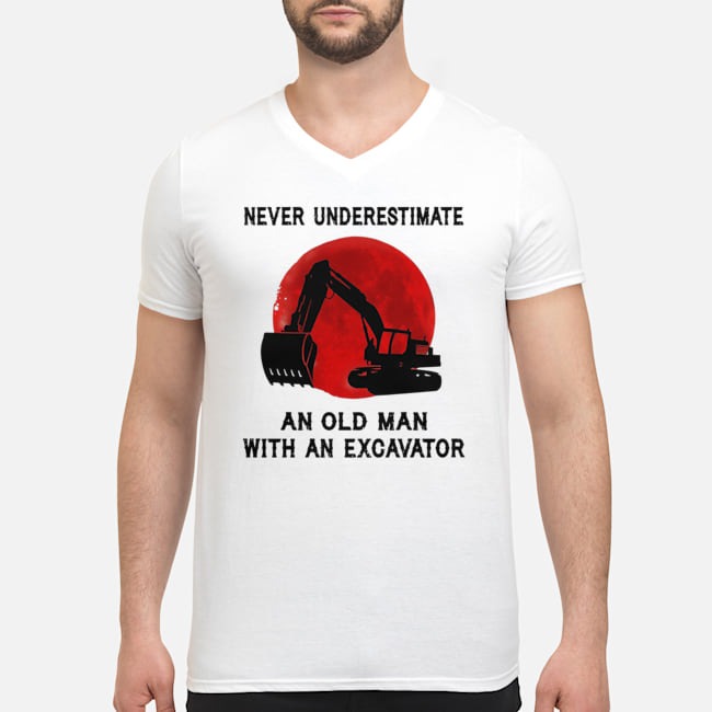 Never Underestimate An Old Man With An Excavator Shirt 8 Never Underestimate An Old Man With An Excavator Guy V-neck
