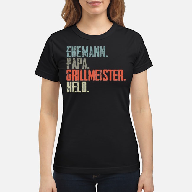 Ehemann Papa Grillmeister Held Shirt 7 Ehemann Papa Grillmeister Held Ladies Tee