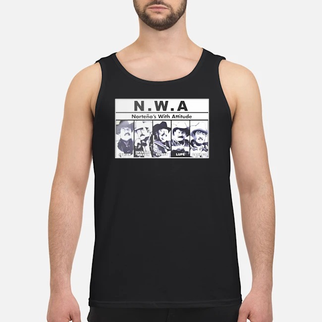 Nortenos With Attitude Shirt 7 Nortenos With Attitude Guy Tank Top