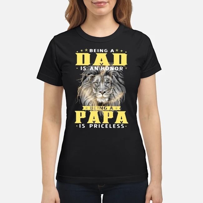 Lion Being A Dad Is An Honor Being A Papa Is Priceless Shirt 8 Lion Being A Dad Is An Honor Being A Papa Is Priceless Shirt 9