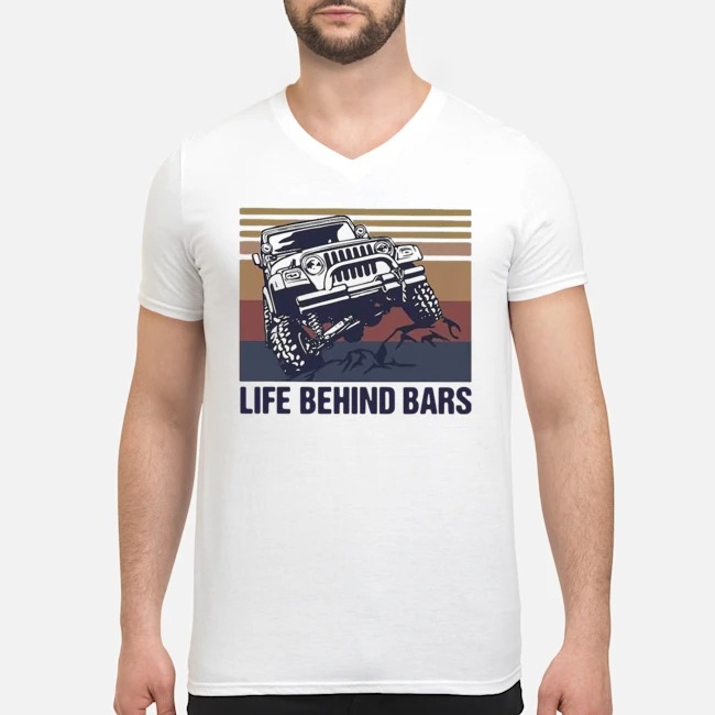 Jeep Life Behind Bars Vintage Shirt 5 Jeep Life Behind Bars Vintage Guy V-neck