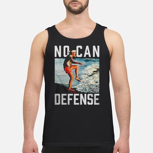 No Can Defense Karate Kid Shirt 5 No Can Defense Karate Kid Guy Tank Top