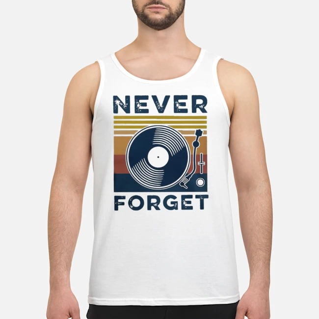 Musiccast Vinyl Never Forget Vintage Shirt 7 Musiccast Vinyl Never Forget Vintage Shirt 8